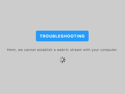 Cannot establish a WebRTC stream